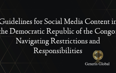 Guidelines for Social Media Content in the Democratic Republic of the Congo: Navigating Restrictions and Responsibilities