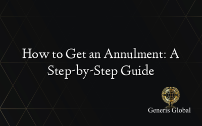 How to Get an Annulment: A Step-by-Step Guide