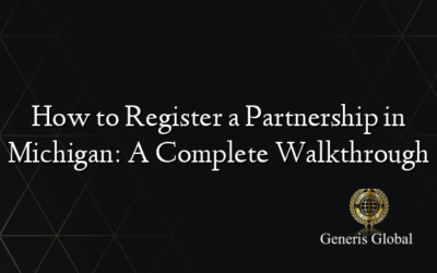 How to Register a Partnership in Michigan: A Complete Walkthrough