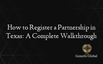 How to Register a Partnership in Texas: A Complete Walkthrough