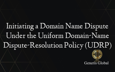 Initiating a Domain Name Dispute Under the Uniform Domain-Name Dispute-Resolution Policy (UDRP)