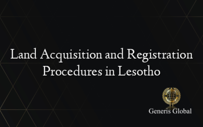 Land Acquisition and Registration Procedures in Lesotho