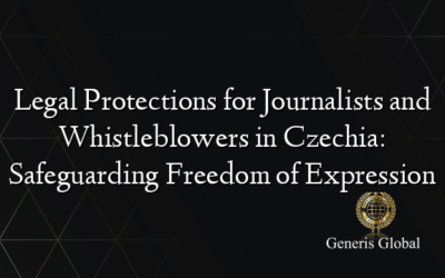 Legal Protections for Journalists and Whistleblowers in Czechia: Safeguarding Freedom of Expression