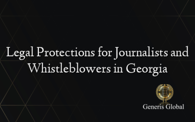 Legal Protections for Journalists and Whistleblowers in Georgia