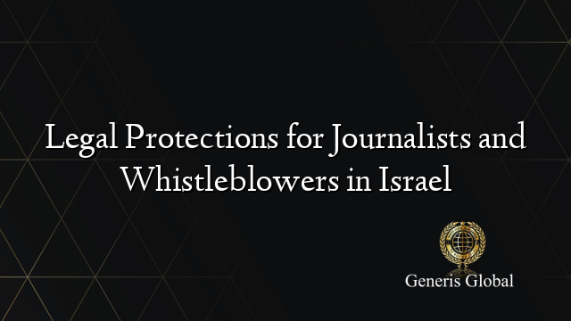 Legal Protections for Journalists and Whistleblowers in Israel