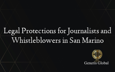 Legal Protections for Journalists and Whistleblowers in San Marino