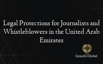 Legal Protections for Journalists and Whistleblowers in the United Arab Emirates