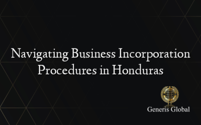 Navigating Business Incorporation Procedures in Honduras