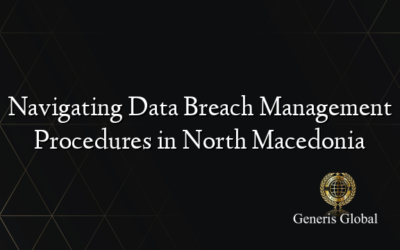 Navigating Data Breach Management Procedures in North Macedonia
