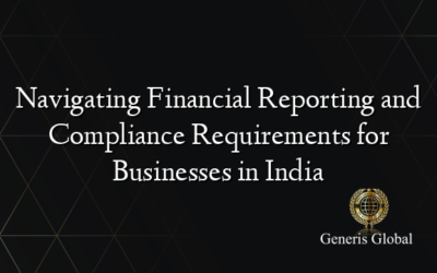 Navigating Financial Reporting and Compliance Requirements for Businesses in India