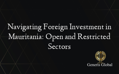 Navigating Foreign Investment in Mauritania: Open and Restricted Sectors