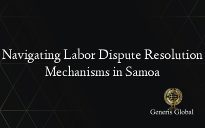 Navigating Labor Dispute Resolution Mechanisms in Samoa