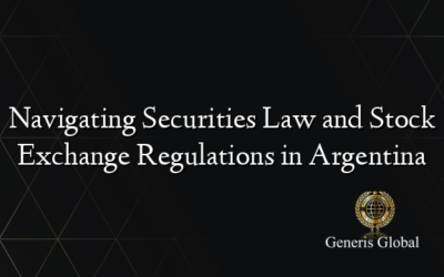 Navigating Securities Law and Stock Exchange Regulations in Argentina