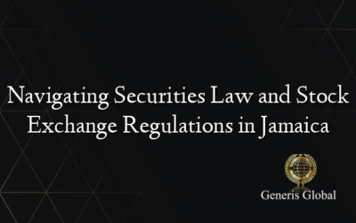 Navigating Securities Law and Stock Exchange Regulations in Jamaica