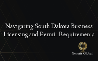 Navigating South Dakota Business Licensing and Permit Requirements