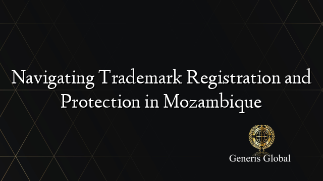 Curated visual reference: Trademark Mozambique Reference: Navigating Trademark Registration And Protection In Mozambique