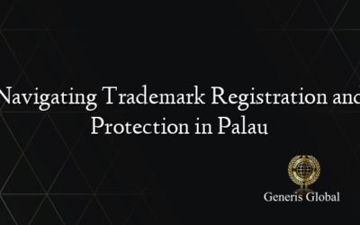 Navigating Trademark Registration and Protection in Palau
