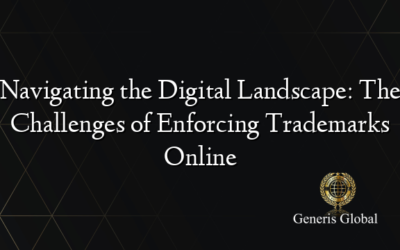 Navigating the Digital Landscape: The Challenges of Enforcing Trademarks Online