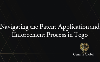 Navigating the Patent Application and Enforcement Process in Togo