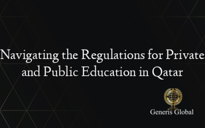 Navigating the Regulations for Private and Public Education in Qatar
