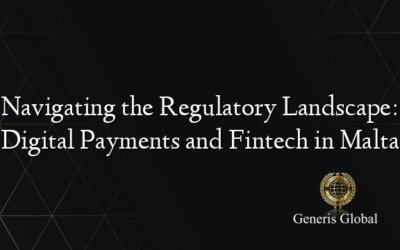 Navigating the Regulatory Landscape: Digital Payments and Fintech in Malta