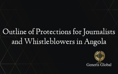 Outline of Protections for Journalists and Whistleblowers in Angola