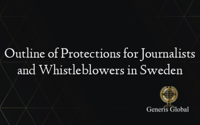 Outline of Protections for Journalists and Whistleblowers in Sweden