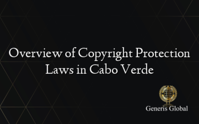 Overview of Copyright Protection Laws in Cabo Verde