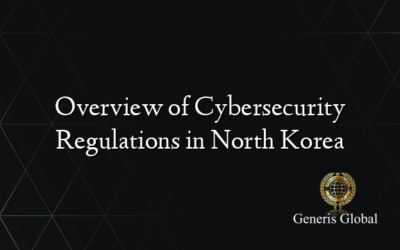 Overview of Cybersecurity Regulations in North Korea