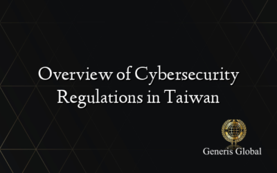 Overview of Cybersecurity Regulations in Taiwan