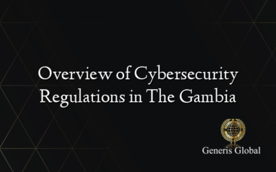 Overview of Cybersecurity Regulations in The Gambia