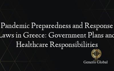 Pandemic Preparedness and Response Laws in Greece: Government Plans and Healthcare Responsibilities