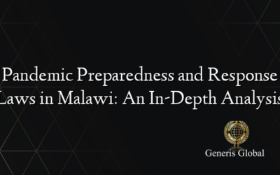 Pandemic Preparedness and Response Laws in Malawi: An In-Depth Analysis