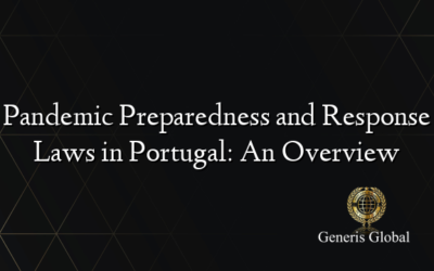 Pandemic Preparedness and Response Laws in Portugal: An Overview