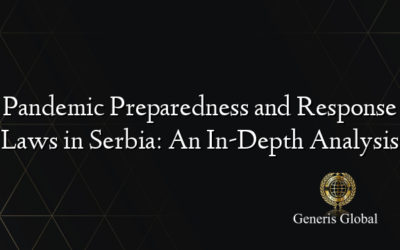 Pandemic Preparedness and Response Laws in Serbia: An In-Depth Analysis