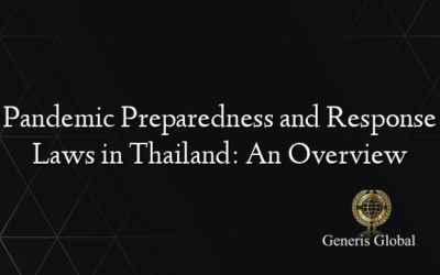 Pandemic Preparedness and Response Laws in Thailand: An Overview