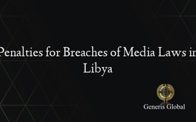 Penalties for Breaches of Media Laws in Libya