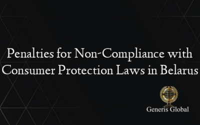 Penalties for Non-Compliance with Consumer Protection Laws in Belarus