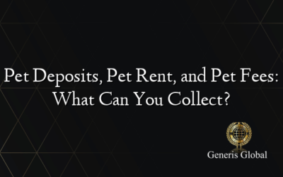 Pet Deposits, Pet Rent, and Pet Fees: What Can You Collect?