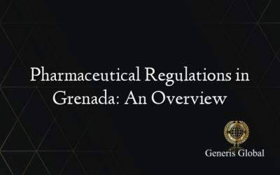 Pharmaceutical Regulations in Grenada: An Overview