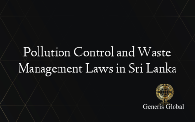 Pollution Control and Waste Management Laws in Sri Lanka