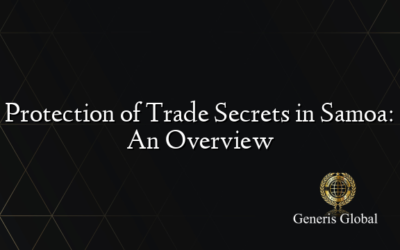 Protection of Trade Secrets in Samoa: An Overview