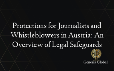 Protections for Journalists and Whistleblowers in Austria: An Overview of Legal Safeguards