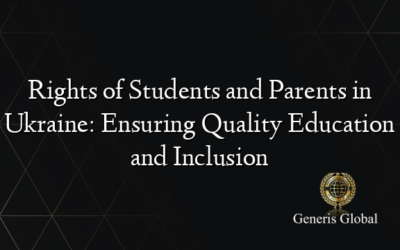 Rights of Students and Parents in Ukraine: Ensuring Quality Education and Inclusion