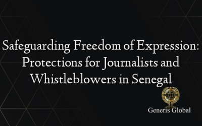 Safeguarding Freedom of Expression: Protections for Journalists and Whistleblowers in Senegal