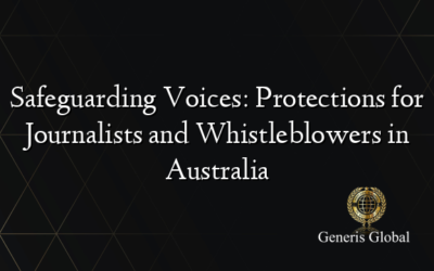 Safeguarding Voices: Protections for Journalists and Whistleblowers in Australia