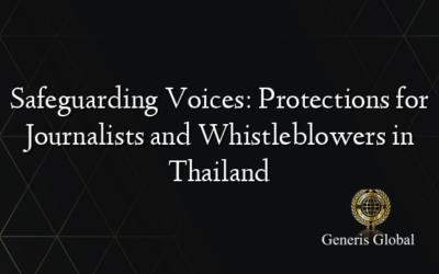 Safeguarding Voices: Protections for Journalists and Whistleblowers in Thailand