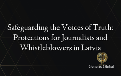 Safeguarding the Voices of Truth: Protections for Journalists and Whistleblowers in Latvia