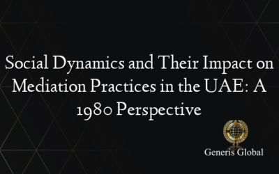 Social Dynamics and Their Impact on Mediation Practices in the UAE: A 1980 Perspective