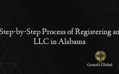 Step-by-Step Process of Registering an LLC in Alabama